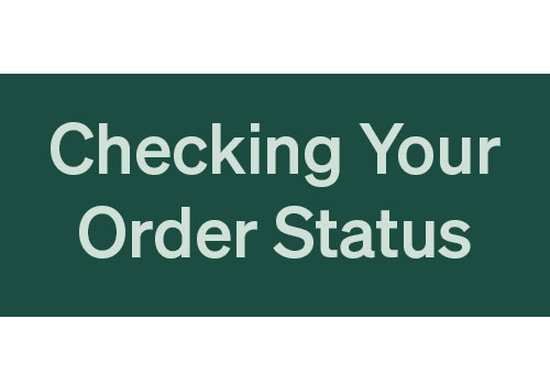 Checking your order status